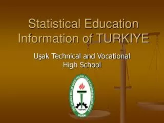Statistical Education Information of TURKIYE