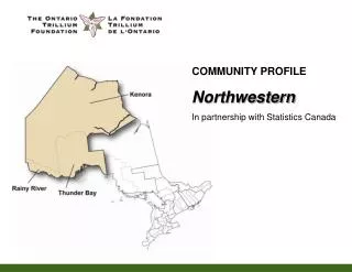 COMMUNITY PROFILE Northwestern In partnership with Statistics Canada