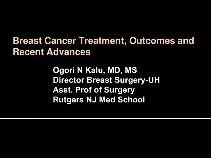 breast cancer treatment outcomes and recent advances