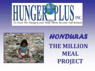 HONDURAS THE MILLION MEAL PROJECT