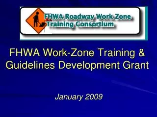FHWA Work-Zone Training &amp; Guidelines Development Grant