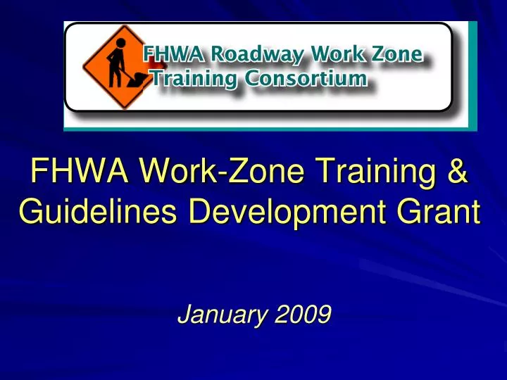 fhwa work zone training guidelines development grant