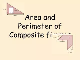 Area and Perimeter of Composite figures