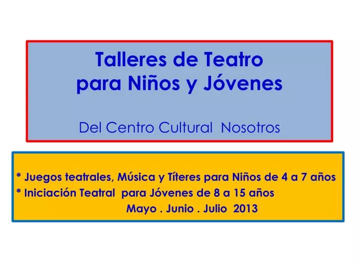 talleres de teatro para ni os y j venes del centro cultural nosotros