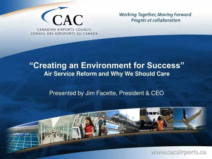 creating an environment for success air service reform and why we should care