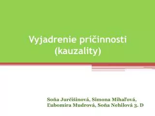 vyjadrenie pr innosti kauzality