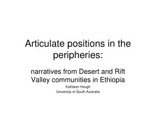 Articulate positions in the peripheries: