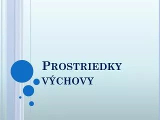 prostriedky v chovy