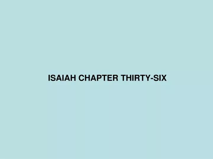 isaiah chapter thirty six