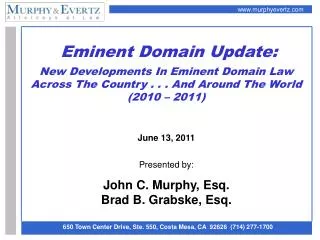June 13, 2011 Presented by: John C. Murphy, Esq. Brad B. Grabske, Esq.