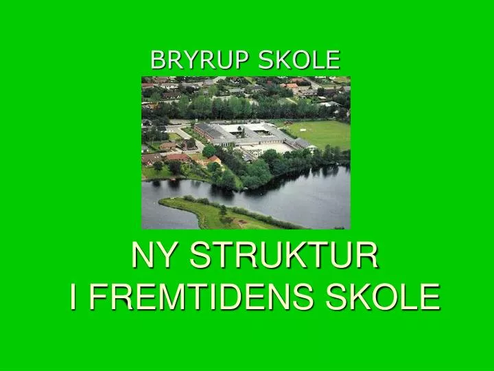 ny struktur i fremtidens skole