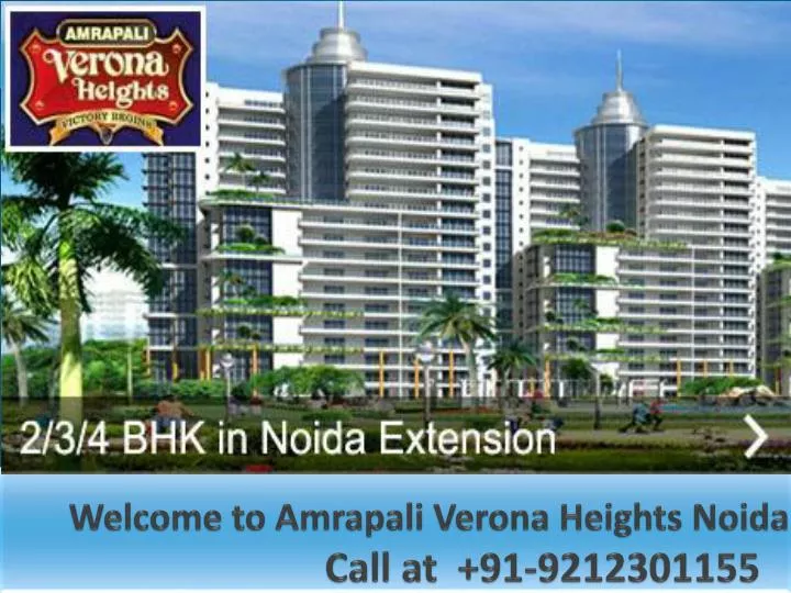welcome to a mrapali verona heights noida call at 91 9212301155