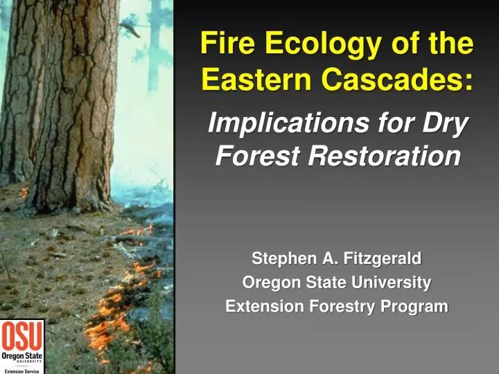 fire ecology of the eastern cascades implications for dry forest restoration