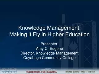 Knowledge Management: Making it Fly in Higher Education