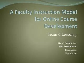 A Faculty Instruction Model for Online Course Development