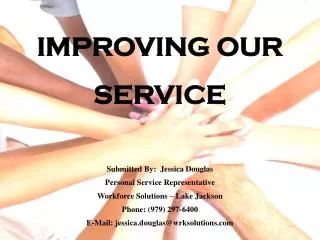 IMPROVING OUR SERVICE