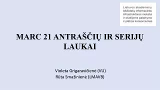 marc 21 antra i ir serij laukai