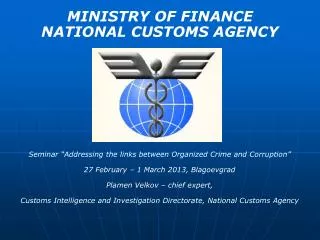 MINISTRY OF FINANCE NATIONAL CUSTOMS AGENCY