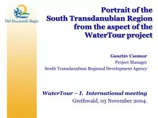 Portrait of the South Transdanubian Region from the aspect of the WaterTour project