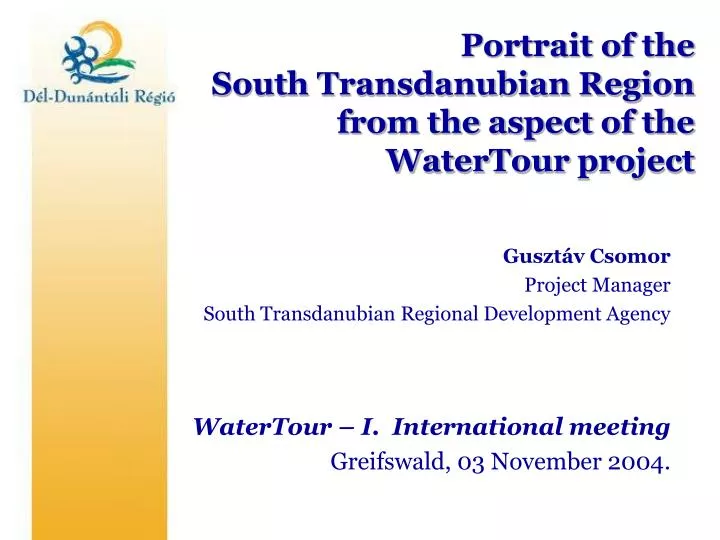 portrait of the south transdanubian region from the aspect of the watertour project