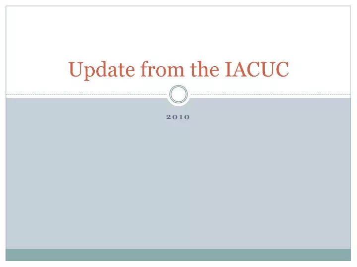 update from the iacuc