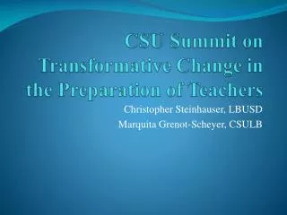 CSU Summit on Transformative Change in the Preparation of Teachers