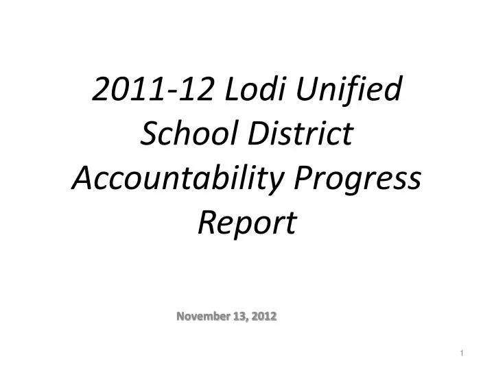 2011 12 lodi unified school district accountability progress report