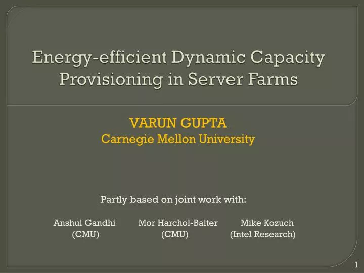 energy efficient dynamic capacity provisioning in server farms