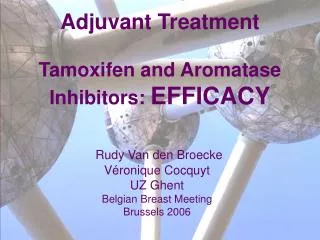 Adjuvant Treatment Tamoxifen and Aromatase Inhibitors: EFFICACY