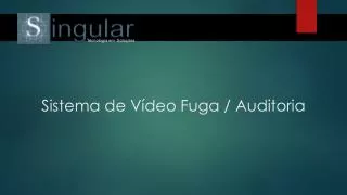sistema de v deo fuga auditoria