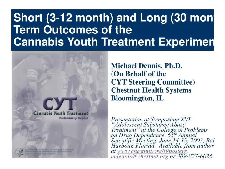 short 3 12 month and long 30 month term outcomes of the cannabis youth treatment experiment