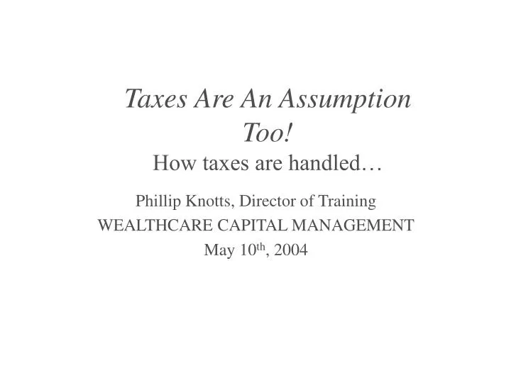 phillip knotts director of training wealthcare capital management may 10 th 2004