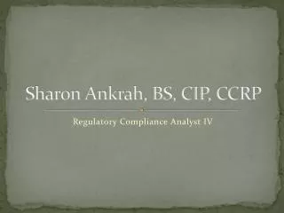 Sharon Ankrah, BS, CIP, CCRP