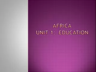 Africa Unit 1: Education