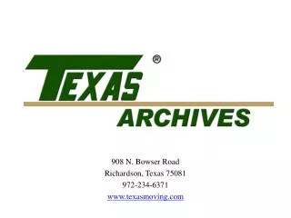 908 N. Bowser Road Richardson, Texas 75081 972-234-6371 texasmoving