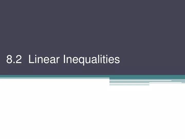 8 2 linear inequalities