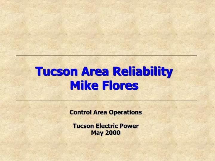 tucson area reliability mike flores