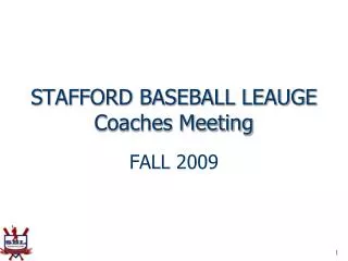 STAFFORD BASEBALL LEAUGE Coaches Meeting
