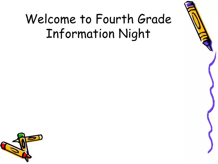 welcome to fourth grade information night