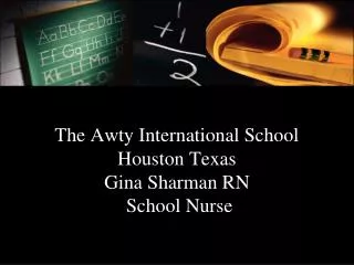The Awty International School Houston Texas Gina Sharman RN School Nurse