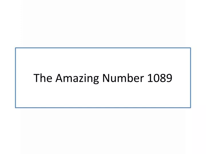the amazing number 1089