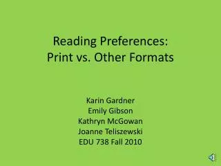 Reading Preferences: Print vs. Other Formats