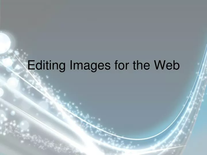 editing images for the web