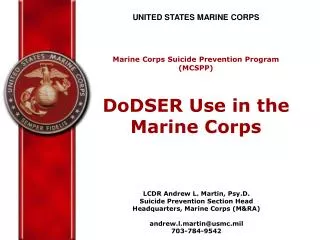 UNITED STATES MARINE CORPS Marine Corps Suicide Prevention Program (MCSPP)