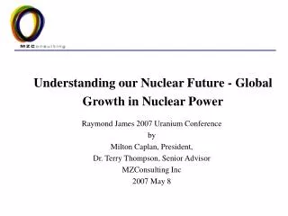 Understanding our Nuclear Future - Global Growth in Nuclear Power