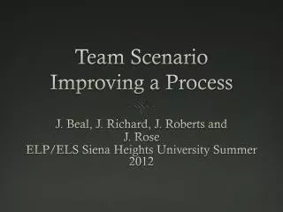 Team Scenario Improving a Process
