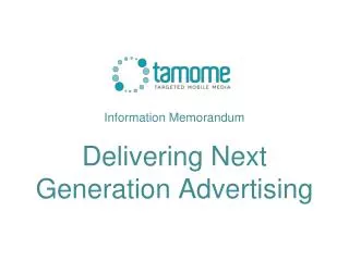Information Memorandum Delivering Next Generation Advertising