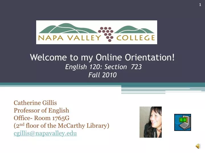 welcome to my online orientation english 120 section 723 fall 2010
