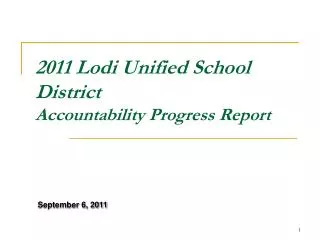 2011 Lodi Unified School District Accountability Progress Report