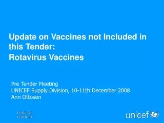 Update on Vaccines not Included in this Tender: Rotavirus Vaccines